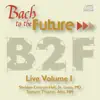 Bach to the Future: Live Volume I album lyrics, reviews, download