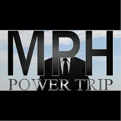 Power Trip by MPH album reviews, ratings, credits