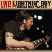 Lightnin' Guy Plays Hound Dog Taylor (Live) - Lightnin' Guy