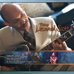 Be Lifted Up - Bishop Leonard Scott Be Lifted Up - Bishop Leonard Scott