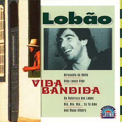 Vida Bandida - Lobão Vida Bandida - Lobão