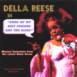 Some of My Best Friends Are the Blues - Della Reese Some of My Best Friends Are the Blues - Della Reese