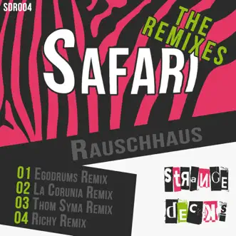 Safari (Thom Syma Remix) by Rauschhaus song reviws