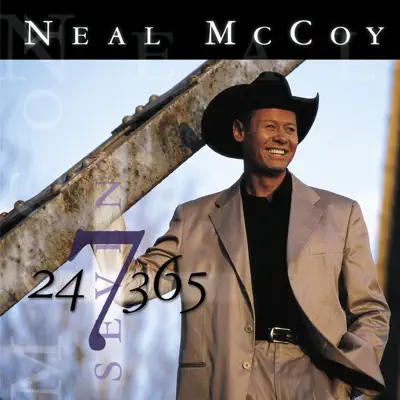 24-7-365 - Neal McCoy 24-7-365 - Neal McCoy