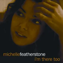 I'm There Too - Single - Michelle Featherstone