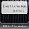 Like I Love You (A.R. Remix) album lyrics, reviews, download