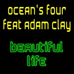 Beautiful Life by Ocean's Four & Adam Clay album reviews, ratings, credits