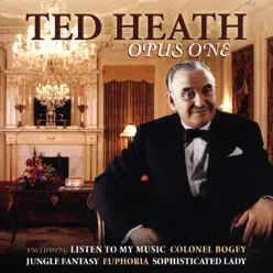 Opus One - Ted Heath Opus One - Ted Heath