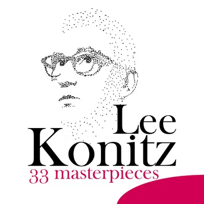 33 Masterpieces - Lee Konitz