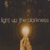 Light Up the Darkness - EP