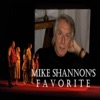 Mike Shannon's Favorite