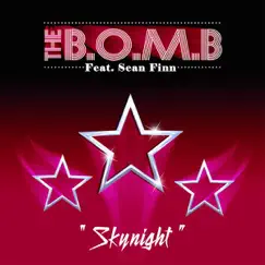 Skynight (Featuring Sean Finn) by The B.O.M.B. album reviews, ratings, credits