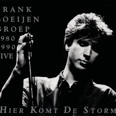 Hier Komt de Storm - Frank Boeijen Groep