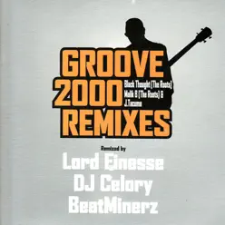 Groove 2000 Remixes: Black Thought, Malik B (The Roots) & J.tacuma - Black Thought Groove 2000 Remixes: Black Thought, Malik B (The Roots) & J.tacuma - Black Thought