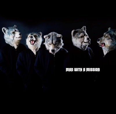 Man With A Mission Lyrics Playlists Videos Shazam