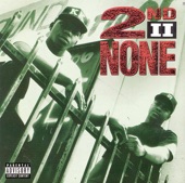 2nd II None - If You Want It