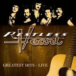 Greatest Hits - Live - Restless Heart