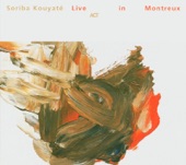 Soriba Kouyaté: Live In Montreux artwork