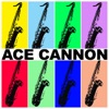 Ace Cannon (Re-Recorded Versions)