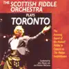 Scottish Fiddle Orchestra Plays Toronto album lyrics, reviews, download