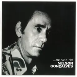 Na Voz de Nelson Gonçalves - Nelson Gonçalves