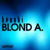 Stream & download Blond A. - EP