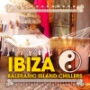 Ibiza Balearic Island Chillers Vol.1 (A great chill out and lounge sunset collection for island & cafe lovers)