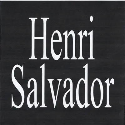 Henri salvador - Henri Salvador