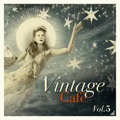 Vintage Café, Vol. 5 by Various Artists album reviews, ratings, credits