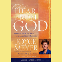 Joyce Meyer - How to Hear From God: Learn to Know His Voice and Make Right Decisions artwork