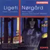 Stream & download Ligeti: Violin Concerto - Norgard: Helle Nacht & The Secret Melody