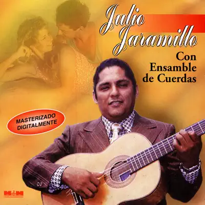 Con Ensamble de Cuerdas - Julio Jaramillo