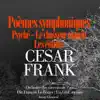 César Franck : Poèmes symphoniques : Psyché, Les éolides, le chasseur maudit album lyrics, reviews, download