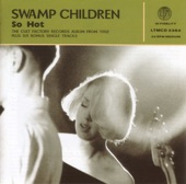 Swamp Children - Softly Saying Goodbye