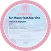 Make It Happen (feat. Martina) - EP