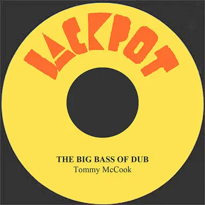 The Big Bass of Dubs - Single - Tommy McCook