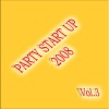 Party Start Up 2008, Vol. 3 - EP