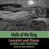 Stream & download Idylls of the King: Lancelot and Elaine (by Alfred Lord Tennyson)