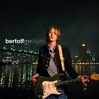 Mr. Light - Single - Bertolf