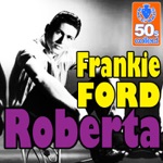 Frankie Ford - Roberta