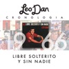 Leo Dan Cronología - Libre, Solterito y Sin Nadie (1966)