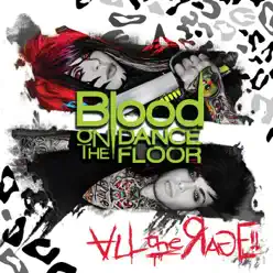 All the Rage! - Blood On The Dance Floor