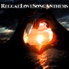 Reggae Love Songs - Anthems, Vol. 3