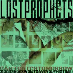 Can't Catch Tomorrow (Live from Norwich) - Single - Lostprophets