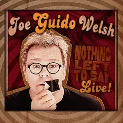 Nothing left to Say (Live!) by Joe Guido Welsh album reviews, ratings, credits