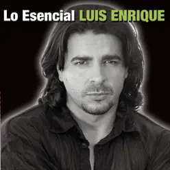 Lo Esencial: Luis Enrique - Luis Enrique