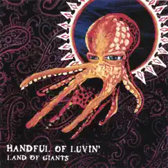 Land of Giants by Handful of Luvin' album reviews, ratings, credits