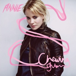 Annie - Chewing Gum
