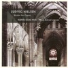 Nielsen, L.: Organ Works - Songs for Solo Voice and Organ