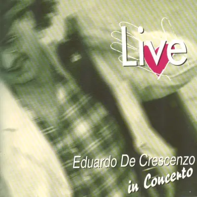 Live - Eduardo de Crescenzo Live - Eduardo de Crescenzo